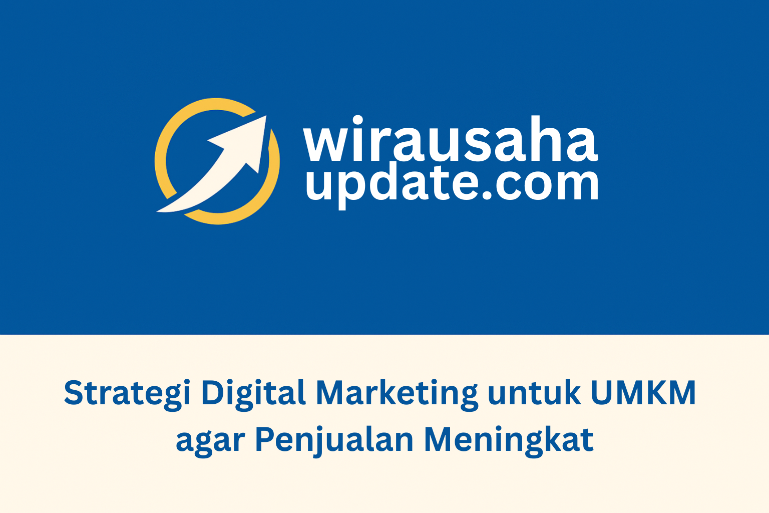 Strategi Digital Marketing untuk UMKM agar Penjualan Meningkat