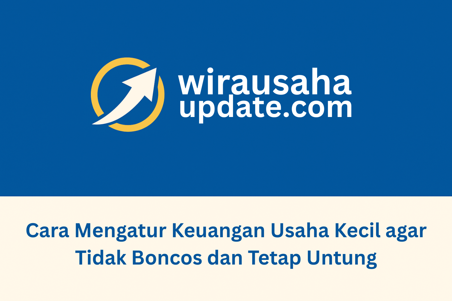 cara mengatur keuangan usaha kecil
