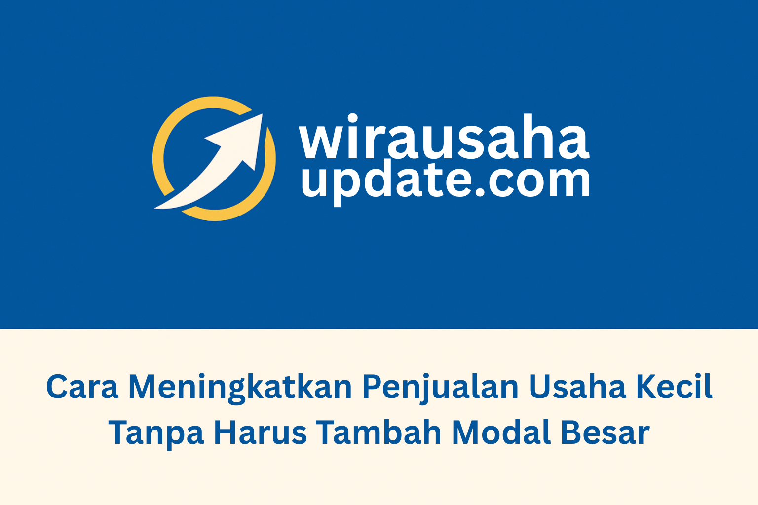 cara meningkatkan penjualan usaha kecil
