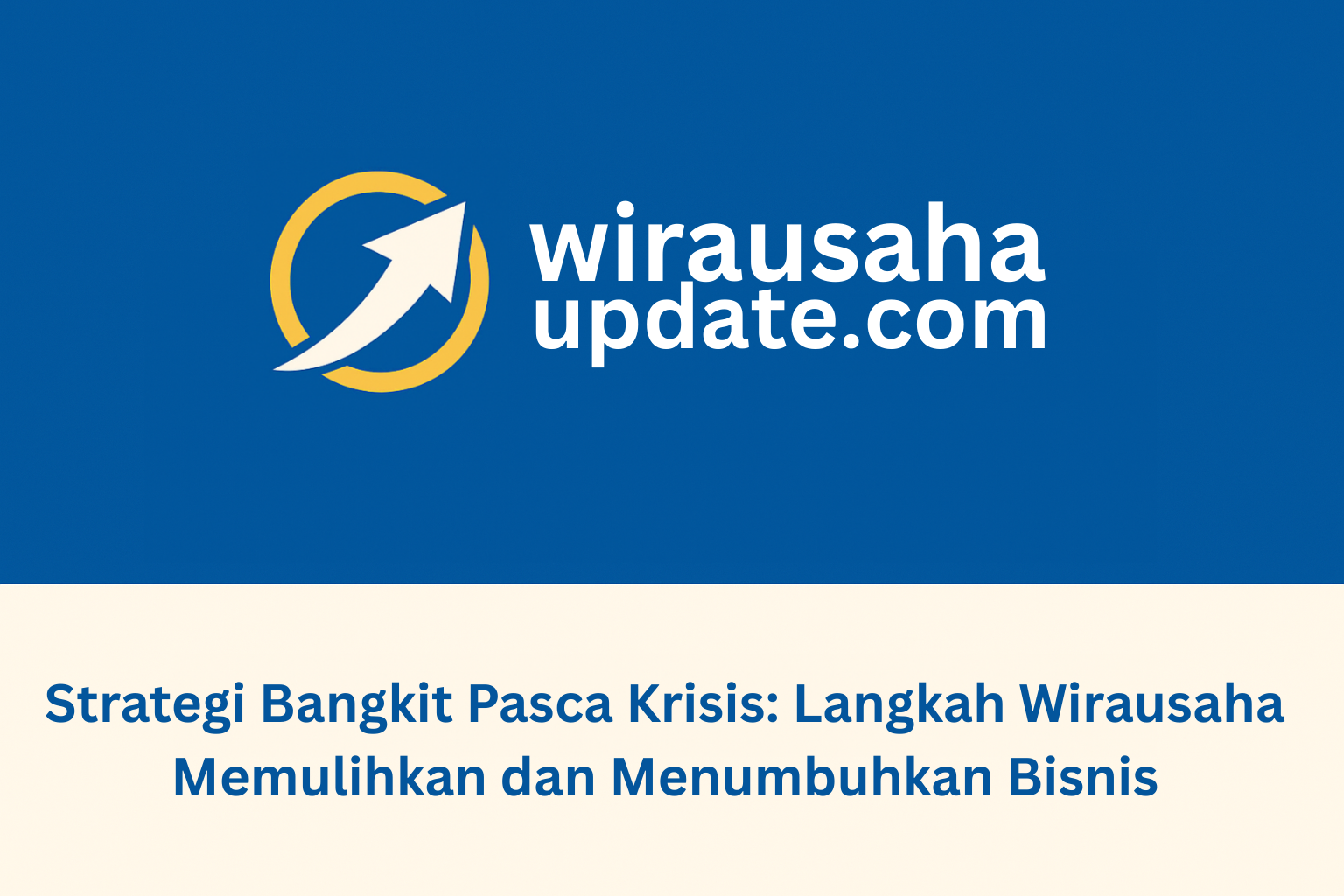 strategi bangkit pasca krisis bisni
