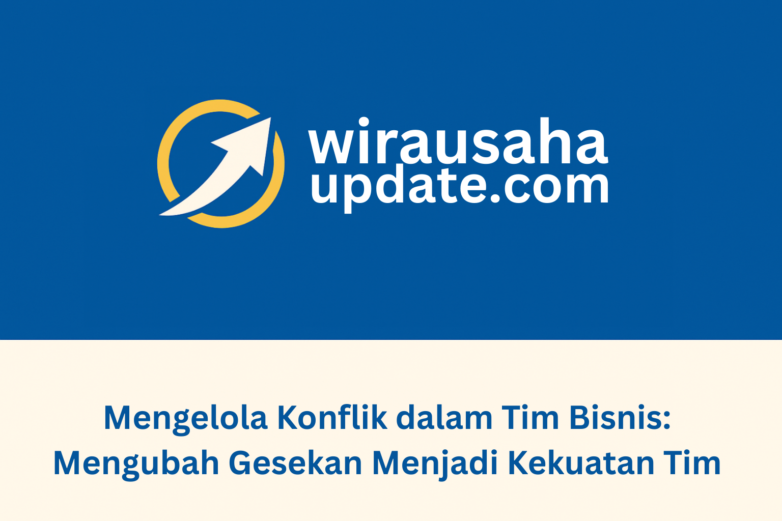 mengelola konflik dalam tim bisnis