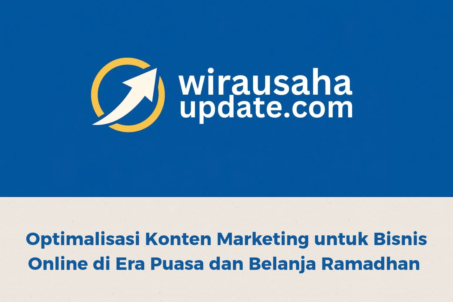 strategi konten marketing untuk bisnis online selama bulan ramadhan