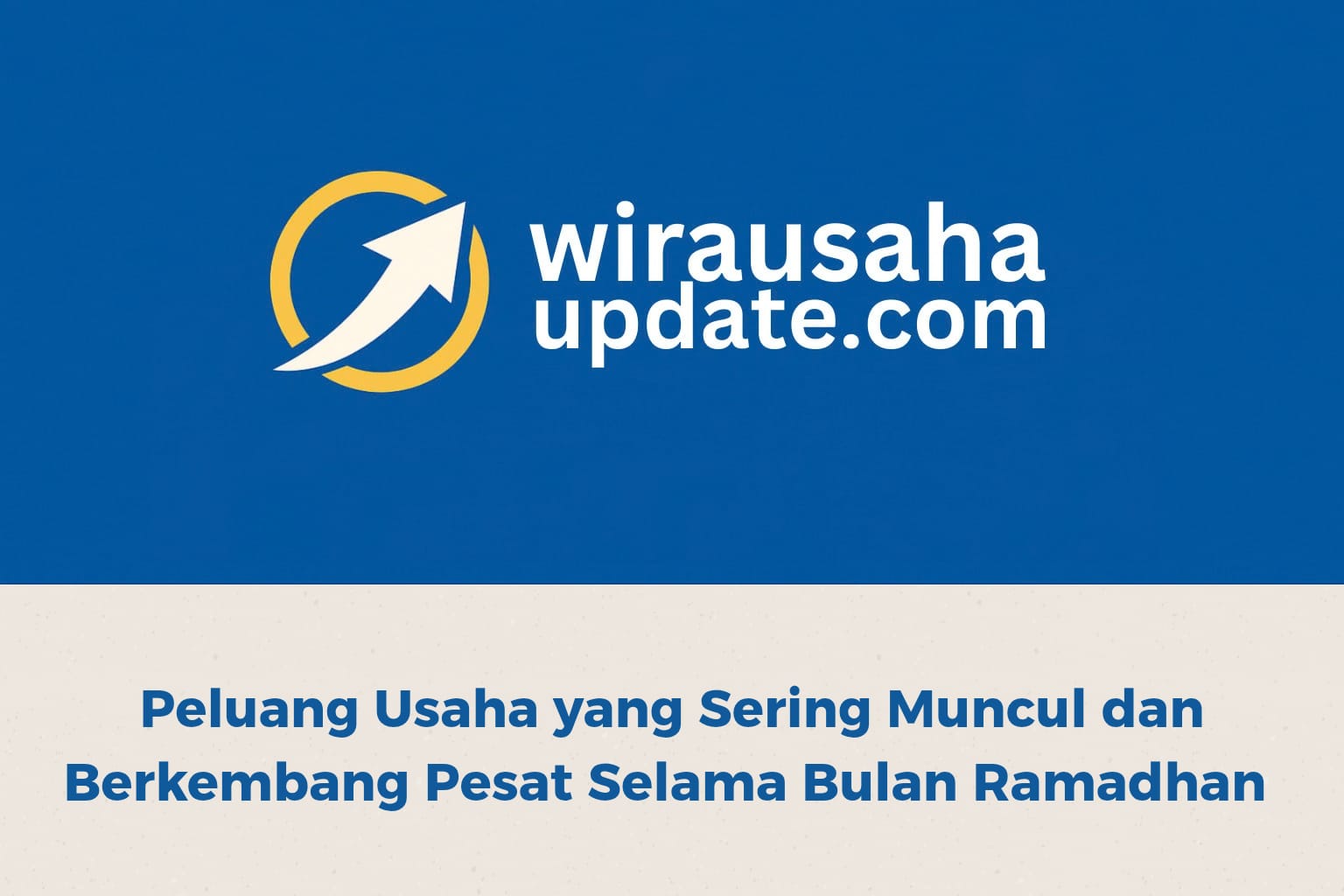 peluang usaha bulan ramadhan seperti bisnis takjil dan kue lebaran