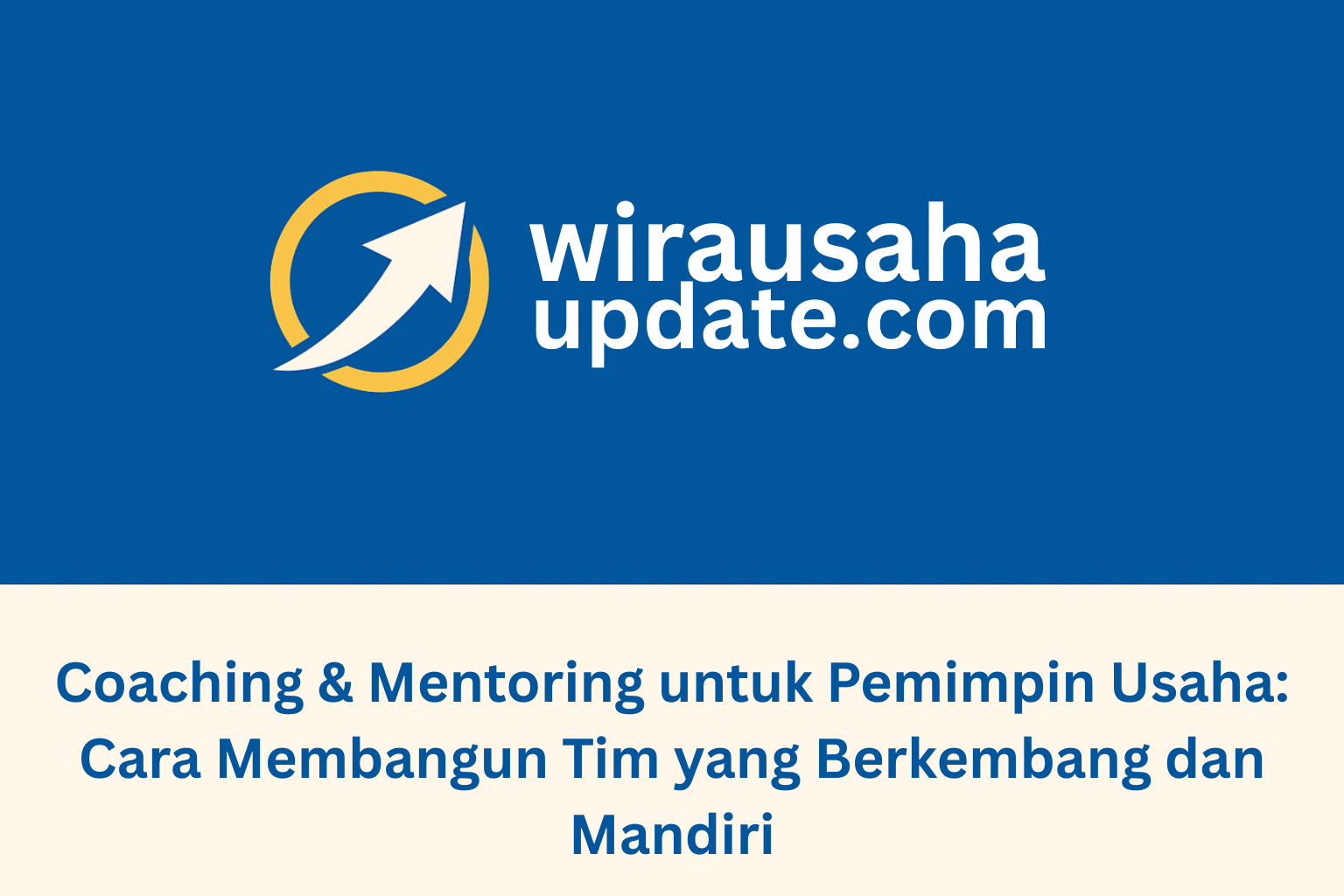coaching dan mentoring untuk pemimpin usaha